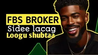 Sidee lacag loogu Shubtaa FBS BROKER 2025 Somali broker