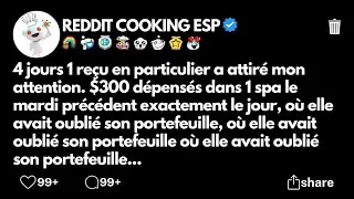 4 jours 1 reçu en particulier a attiré mon attention. $300 dépensés dans 1 spa le mardi précédent...