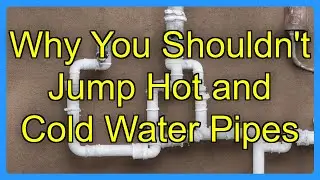 Why You Shouldn't Jump Hot and Cold Water Pipes