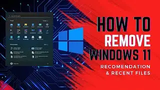 How to remove Windows 11 recommended files & app | TechyifyGeek