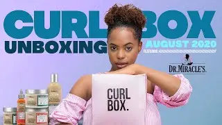 UNBOXING AUGUST 2020 CURLBOX Feat. | DR MIRACLES [Strong + Healthy] LINE