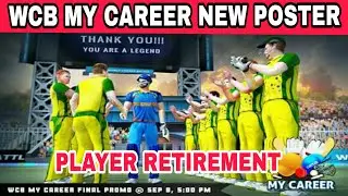 WCB NEW MY CAREER MODE POSTER AND FIXED RELEASE DATE OF MY CAREER MODE PROMO🔥PLAYER RETIREMENT 🔥