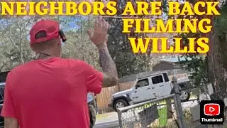 NEIGHBORS BACK FILMING WILLIS