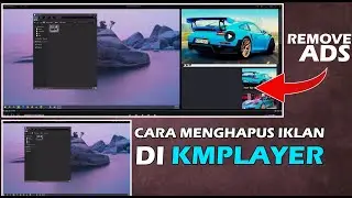 How to remove ADS from KMPLAYER | Cara menghapus iklan KMPLAYER dengan mudah