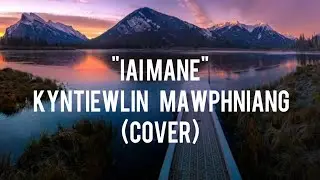 IAI Mane by Kyntiewlin Mawphniang(cover)