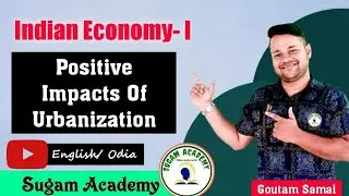 Positive Impacts Of Urbanization || Indian Economy- I || +3 Economics