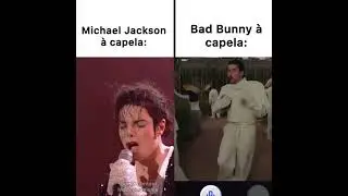 Michael Jackson a Capella vs Bad Bunny a Capella