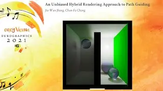 (8) - An Unbiased Hybrid Rendering Approach to Path Guiding | Eurographics'2021 Poster