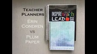 Teacher Planners- [ Erin Condren vs Plum Paper ]