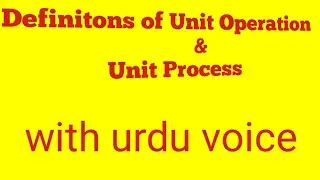 Unit operation & unit process||Definitions kia hy unit operation or unit processki