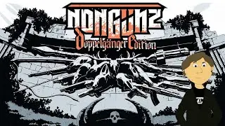 NONGUNZ DOPPELGANGER EDITION BETA ➤ ПЕРВЫЙ ВЗГЛЯД
