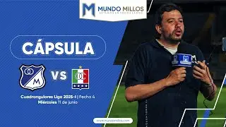 #CápsulaMundoMillos Millonarios 2-2 Once Caldas (Cuadrangulares Apertura 2025)