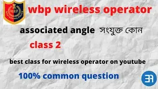 wbp wireless operator math class, associated angle ,কোন ও সংযুক্ত কোন #exigent academy 100%common