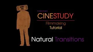 FILMMAKING TIP - Natural Transitions