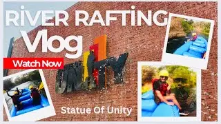 Statue of Unity River Rafting Experience 😱 | Ekta Nagar Adventure Vlog | Must Watch