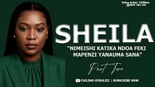 SHEILA [ MAPENZI YANAUMA ] MWISHO