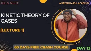 KINETIC THEORY OF GASES In One Shot || NEET Physics Crash Course | JEE and NEET | Amresh Choudhary