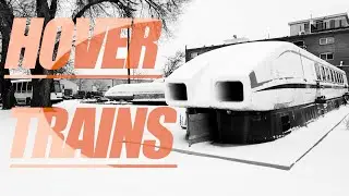 Hovertrains, Hovertrains, Hovertrains!