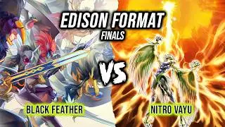 Yu-Gi-Oh! Edison Format Finals: Black Feather (ブラックフェザー) Vs Nitro Vayu