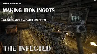 Making Iron Ingots | The Infected Gameplay | S2 EP39