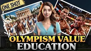 Olympism Class 11 | Physical Education Class 11 Chapter 2 | One Shot | Notes | Animation Video