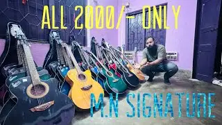 SIGNATURE GUITARS/M.N SIGNATURE/ACOUSTIC/DISCOUNT/2000ONLY/NOISEFACTORY/8240659852/KOLKATA/CHEAPEST