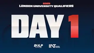 London University Qualifier 2025 - Day 1