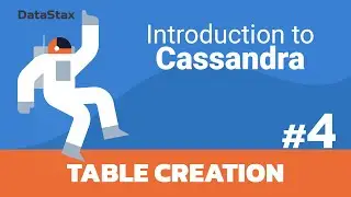 04 | Intro to Cassandra - Create a Table