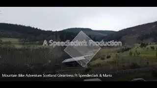 Mountain Bike Adventure Scotland Glentress Ft Speedieclark & Mario