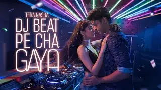 Tera Nasha DJ Beat Pe Chha Gaya | Latest Bollywood Video Songs 2026