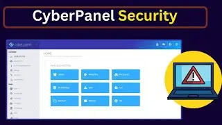 How to Secure CyberPanel | CyberPanel Tutorial