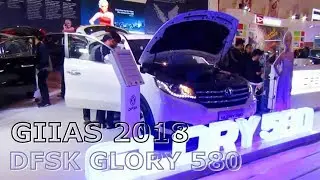 NEW 2018 DFSK GLORY 580 1.5 WHITE | INTERIOR & WALKAROUND GIIAS 2018