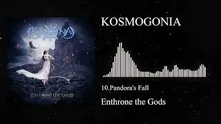 Kosmogonia - Pandora's Fall | Enthrone the Gods