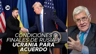 🇺🇦 UCRANIA | Las condiciones de Putin y Zelenski para el fin a la guerra: análisis de Jorge Castro