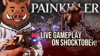 Painkiller (2025) &ndash; Game Launch Live Gameplay 🎃 | Officially Boared 🐗