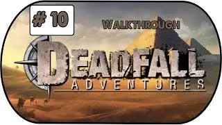 Deadfall Adventures - Walkthrough #10 - ( NON COMMENT&eacute;E ) FR/HD