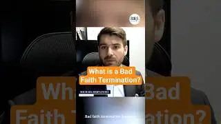 What Is A Bad Faith Termination?