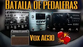 🔥BATALLA DE PEDALERAS🔥 Boss ME90 Vs Nux MG30 Vs Valeton GP200LT - VOX AC30