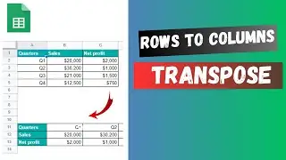 How to Transpose Data (Flip Rows and Columns) in Google Sheets