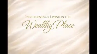 INGREDIENTS FOR FOR LIVING IN THE WEALTHY PLACE 2 END - KICC THE FOUNTAIN OF GRACE  - 11 JAN 2026