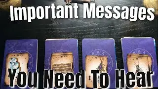Important Messages 💌 What You Need To Hear Most Right Now Pick Card Tarot Reading