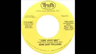 John Gary Williams - Come What May