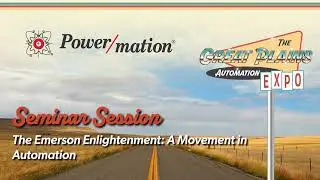 The Emerson Enlightenment: A Movement in Automation | GPAX22 Seminar with Power/mation