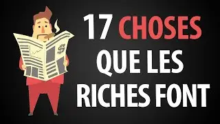 17 Choses Que Les Riches Font Mais Pas Les Pauvres