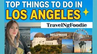 Top Things to Do in Los Angeles / Travel Guide / Must visit attractions / most iconic spots in LA