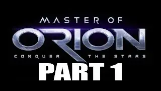 Master of Orion: Conquer the Stars Playthough part 1 ( Mrrshan, 5XCPC mod, Insane diff )