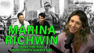 #126 - Marketing Nike, Maratonista sub3H e m&atilde;e - Marina Richwin