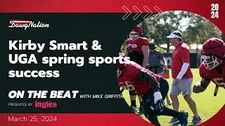 A revealing look at Kirby Smart & UGA spring sports success | On the Beat