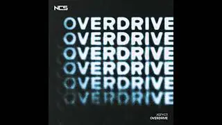 Aspyer - Overdrive (Extended Mix) [NCS Release]