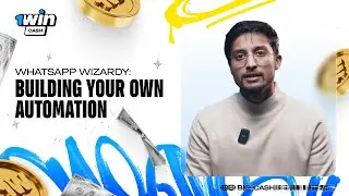 Whatsapp wizardy: building your own automation | 1win Cash